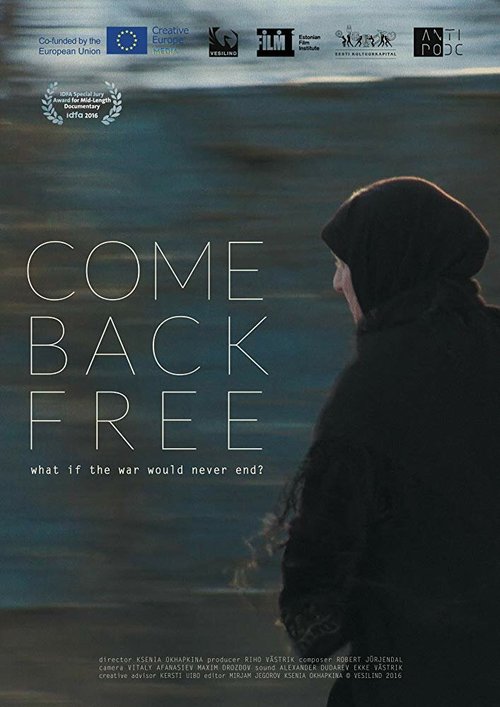 Смотреть фильм Приходи свободным / Come Back Free (2016) онлайн в хорошем качестве CAMRip