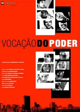 Смотреть фильм Призвание власти / Vocação do Poder (2005) онлайн в хорошем качестве HDRip
