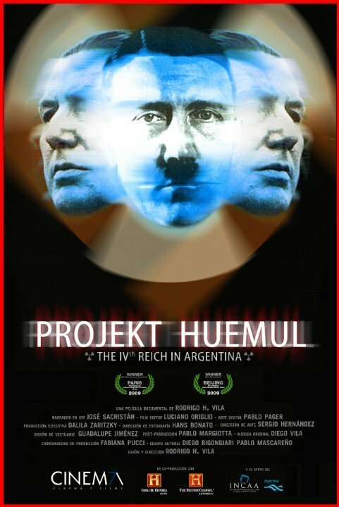 Смотреть фильм Проект Уемуль: Четвертый рейх в Аргентине / Projekt Huemul: El cuarto Reich en Argentina (2009) онлайн в хорошем качестве HDRip