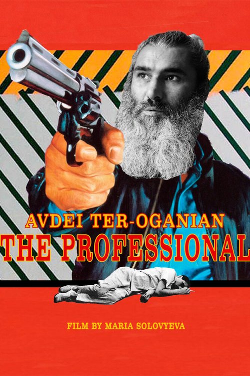 Смотреть фильм Профессионал Авдей Тер-Оганьян / Avdei Ter-Oganian, the Professional (2020) онлайн в хорошем качестве HDRip