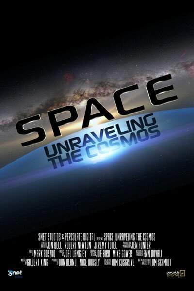 Смотреть фильм Пространство: Постигая космос / Space Unraveling the Cosmos (2014) онлайн 