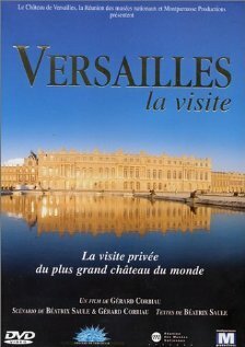 Смотреть фильм Путешествие по Версалю / Versailles, la visite (1999) онлайн в хорошем качестве HDRip