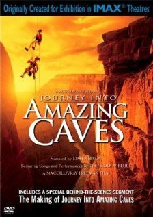 Смотреть фильм Путешествие в удивительные пещеры / Journey Into Amazing Caves (2001) онлайн в хорошем качестве HDRip