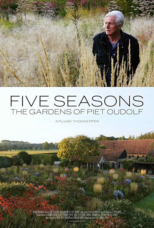 Смотреть фильм Пять сезонов: Сады Пита Удольфа / Five Seasons: The Gardens of Piet Oudolf (2017) онлайн в хорошем качестве HDRip