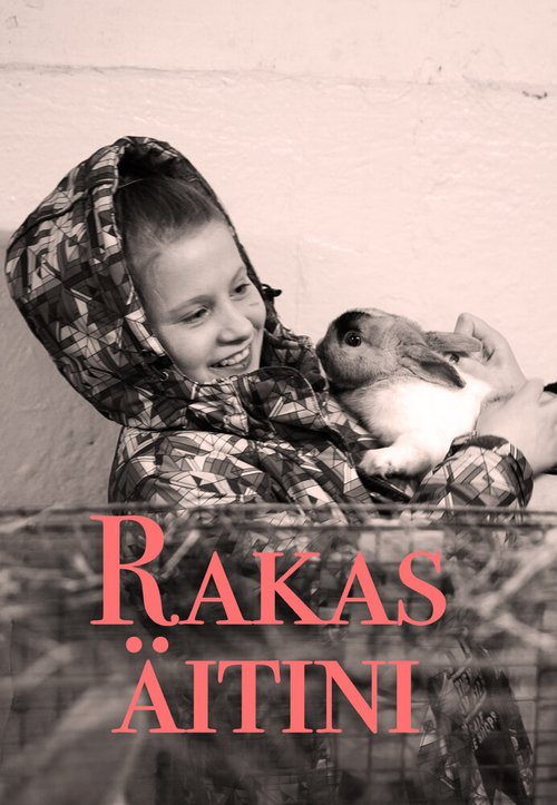 Смотреть фильм Rakas äitini (2020) онлайн в хорошем качестве HDRip