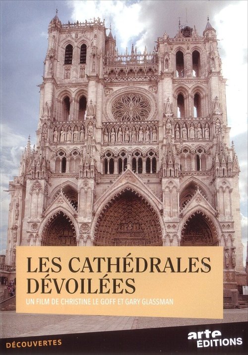 Смотреть фильм Разгаданные тайны соборов / Les cathédrales dévoilées (2011) онлайн в хорошем качестве HDRip