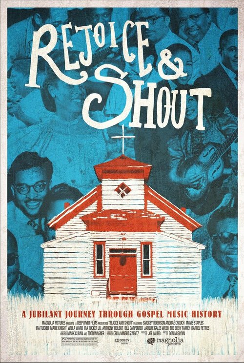 Смотреть фильм Rejoice and Shout (2010) онлайн в хорошем качестве HDRip