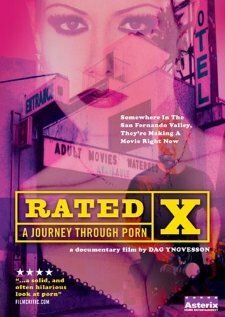 Рейтинг X: Путешествие через порно / Rated X: A Journey Through Porn