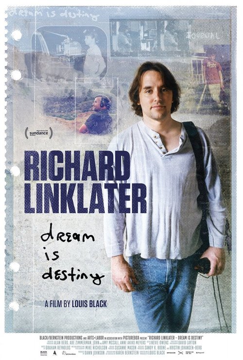 Ричард Линклейтер: Мечта это судьба / Richard Linklater: Dream Is Destiny