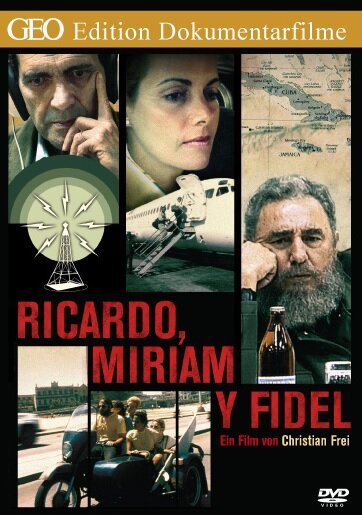 Рикардо, Мириам и Фидель / Ricardo, Miriam y Fidel