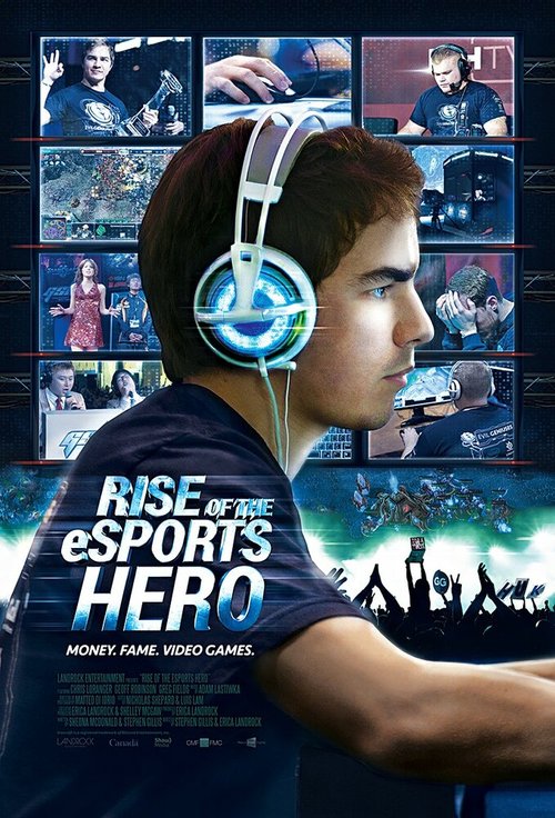 Смотреть фильм Rise of the eSports Hero (2013) онлайн в хорошем качестве HDRip