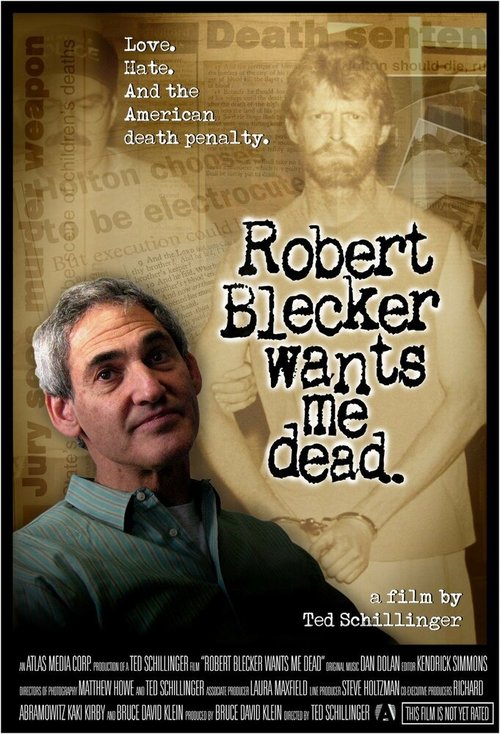 Смотреть фильм Robert Blecker Wants Me Dead (2008) онлайн в хорошем качестве HDRip