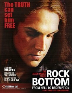 Смотреть фильм Rock Bottom: From Hell to Redemption (2007) онлайн в хорошем качестве HDRip