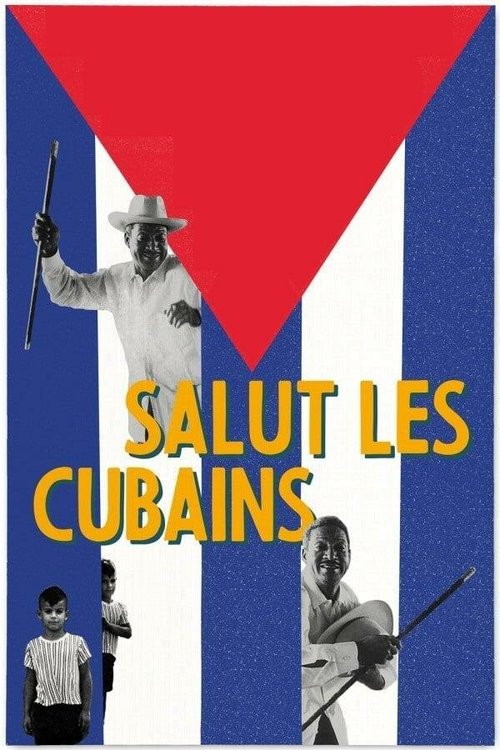 Смотреть фильм Салют, кубинцы! / Salut les Cubains (1964) онлайн в хорошем качестве SATRip