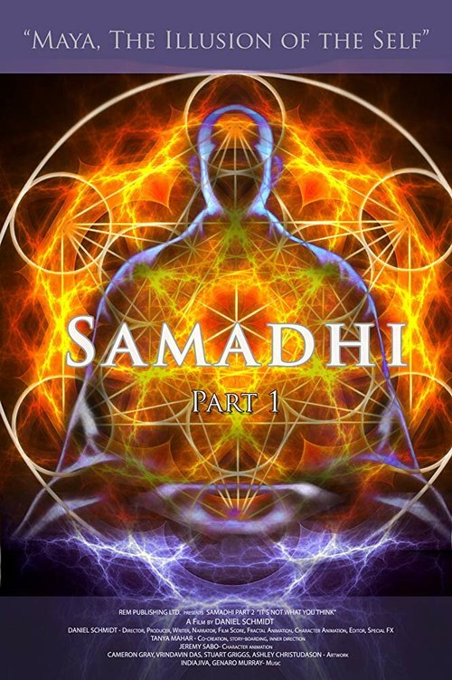 Смотреть фильм Самадхи, Часть 1. Майя, иллюзия обособленного Я / Samadhi (2017) онлайн в хорошем качестве HDRip