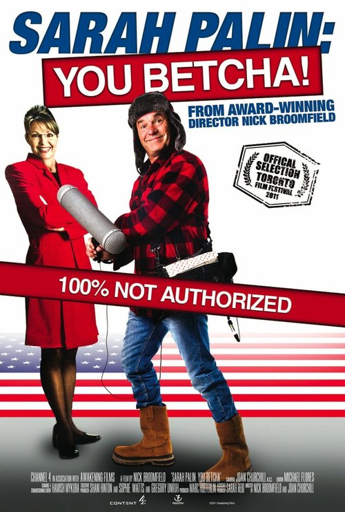 Смотреть фильм Sarah Palin: You Betcha! (2011) онлайн в хорошем качестве HDRip