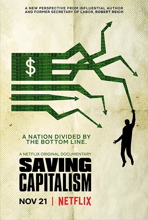 Смотреть фильм Saving Capitalism (2017) онлайн в хорошем качестве HDRip