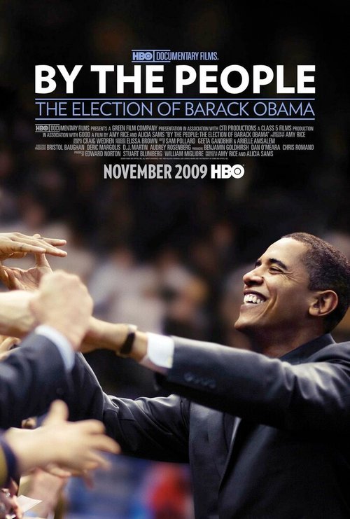 Смотреть фильм Сделано людьми: Выборы Барака Обамы / By the People: The Election of Barack Obama (2009) онлайн в хорошем качестве HDRip