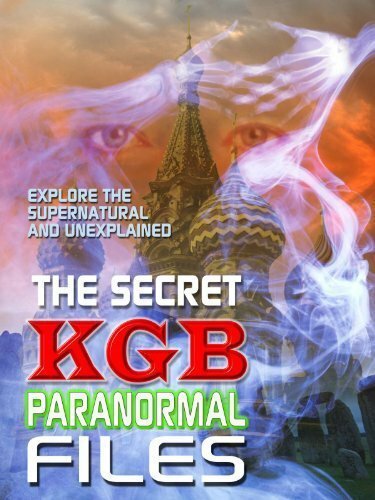 Смотреть фильм Секретные паранормальные файлы КГБ / The Secret KGB Paranormal Files (2001) онлайн в хорошем качестве HDRip