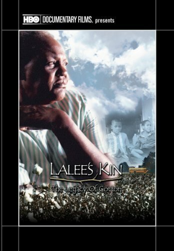 Смотреть фильм Семейство ЛаЛи: Наследие хлопка / LaLee's Kin: The Legacy of Cotton (2001) онлайн в хорошем качестве HDRip