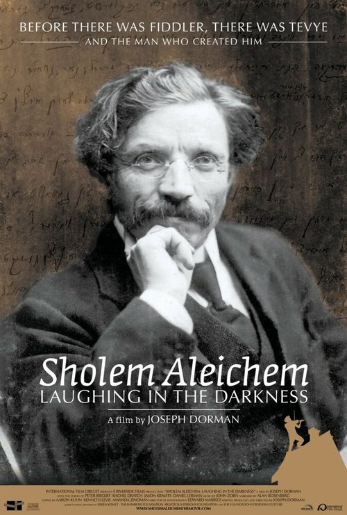 Смотреть фильм Шолом-Алейхем: Смех в темноте / Sholem Aleichem: Laughing in the Darkness (2011) онлайн в хорошем качестве HDRip