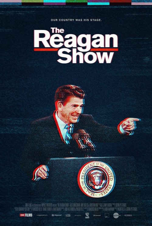 Смотреть фильм Шоу Рейгана / The Reagan Show (2017) онлайн в хорошем качестве HDRip