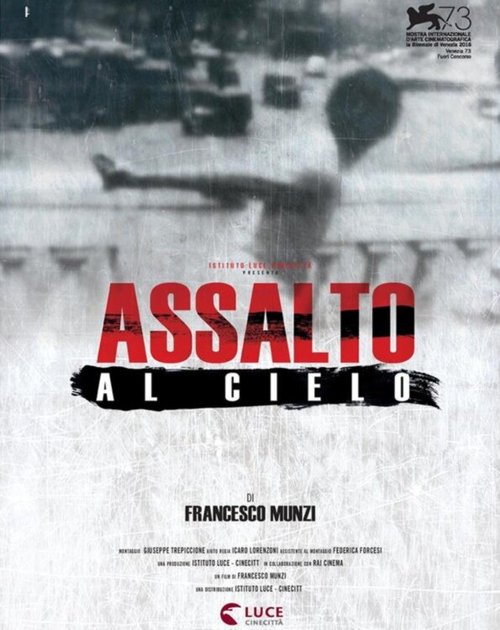 Смотреть фильм Штурмуя небо / Assalto al cielo (2016) онлайн в хорошем качестве CAMRip