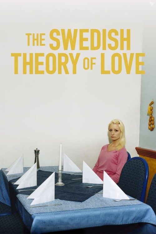 Смотреть фильм Шведская теория любви / The Swedish Theory of Love (2015) онлайн в хорошем качестве HDRip