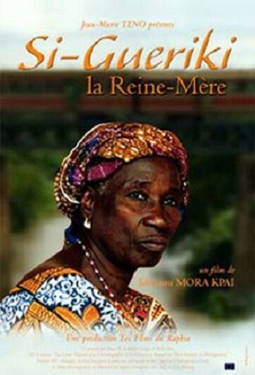 Смотреть фильм Si-Gueriki, la reine-mère (2002) онлайн в хорошем качестве HDRip