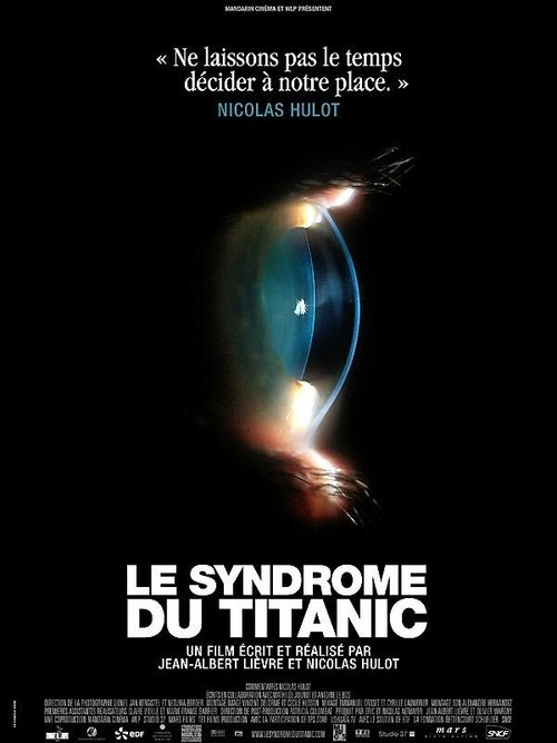 Смотреть фильм Синдром Титаника / Le syndrome du Titanic (2009) онлайн в хорошем качестве HDRip