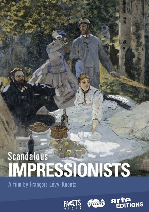 Смотреть фильм Скандальные импрессионисты / Le scandale impressionniste (2010) онлайн в хорошем качестве HDRip