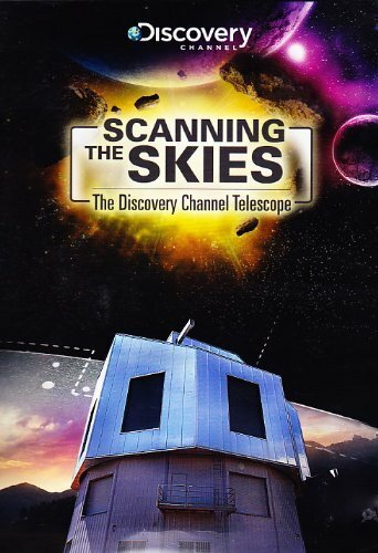 Смотреть фильм Сканируя небо: Телескоп Discovery Channel / Scanning the Skies: The Discovery Channel Telescope (2012) онлайн в хорошем качестве HDRip