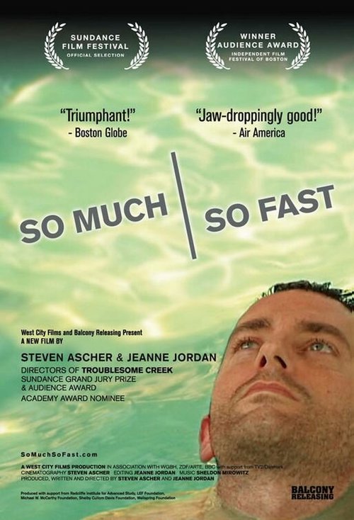 Смотреть фильм Слишком быстро / So Much So Fast (2006) онлайн в хорошем качестве HDRip