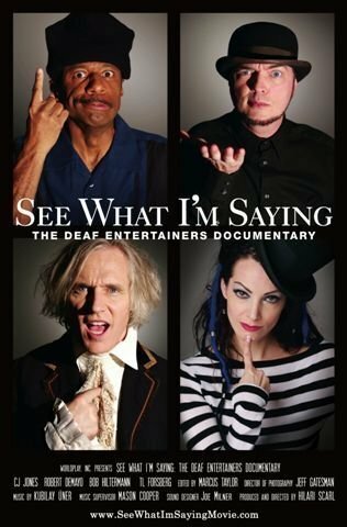 Смотреть фильм Смотри, что я говорю / See What I'm Saying: The Deaf Entertainers Documentary (2009) онлайн в хорошем качестве HDRip