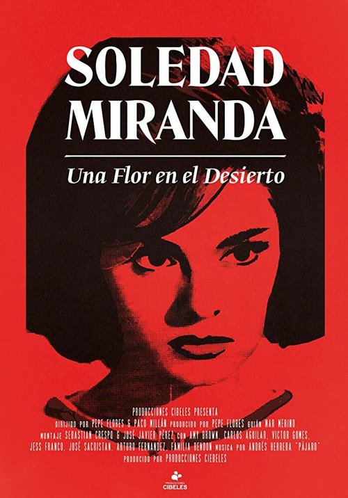 Смотреть фильм Соледад Миранда — цветок в пустыне / Soledad Miranda, una flor en el desierto (2015) онлайн в хорошем качестве HDRip