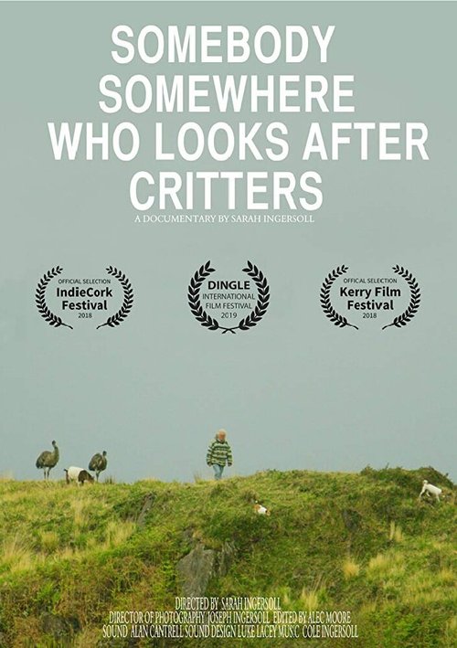 Смотреть фильм Somebody, Somewhere, Who Looks After Critters (2018) онлайн 