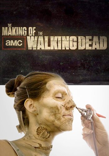 Смотреть фильм Создание сериала «Ходячие мертвецы» / The Making of The Walking Dead (2010) онлайн в хорошем качестве HDRip