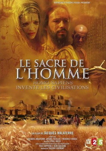 Смотреть фильм Становление человека / Le sacre de l'homme (2007) онлайн в хорошем качестве HDRip