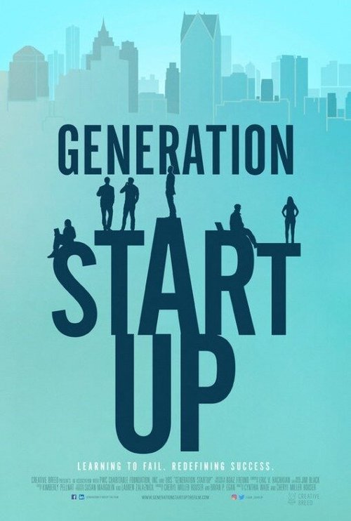 Смотреть фильм Стартап нового поколения / Generation Startup (2016) онлайн в хорошем качестве CAMRip