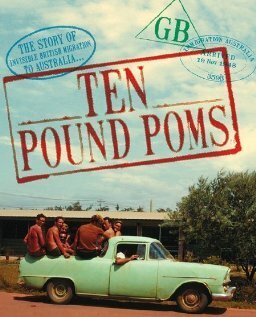 Смотреть фильм Ten Pound Poms (2007) онлайн в хорошем качестве HDRip