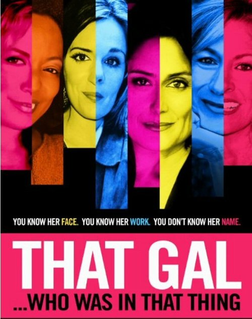 Смотреть фильм That Gal... Who Was in That Thing: That Guy 2 (2015) онлайн в хорошем качестве HDRip