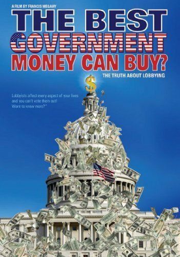 Смотреть фильм The Best Government Money Can Buy? (2009) онлайн в хорошем качестве HDRip