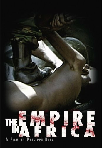 Смотреть фильм The Empire in Africa (2006) онлайн в хорошем качестве HDRip