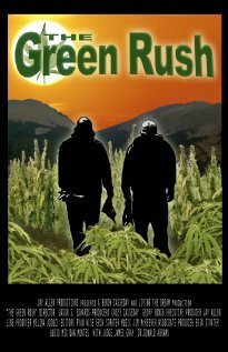 Смотреть фильм The Green Rush (2008) онлайн в хорошем качестве HDRip