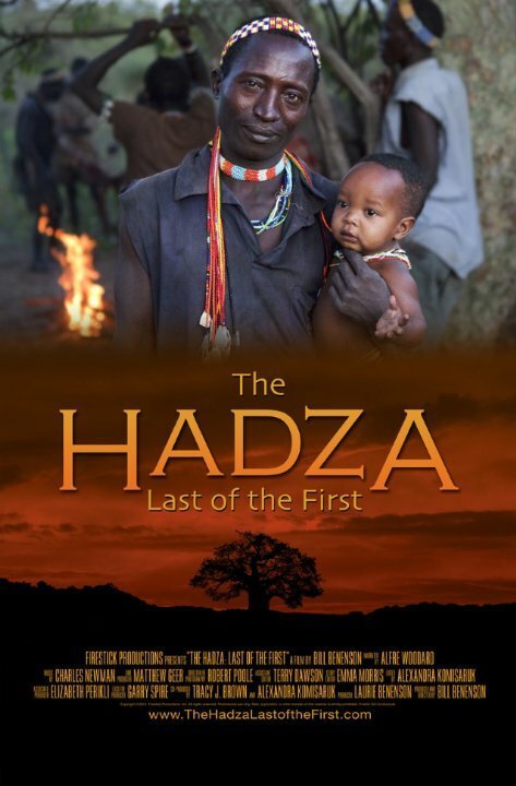 Смотреть фильм The Hadza: Last of the First (2014) онлайн в хорошем качестве HDRip