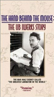 Смотреть фильм The Hand Behind the Mouse: The Ub Iwerks Story (1999) онлайн в хорошем качестве HDRip