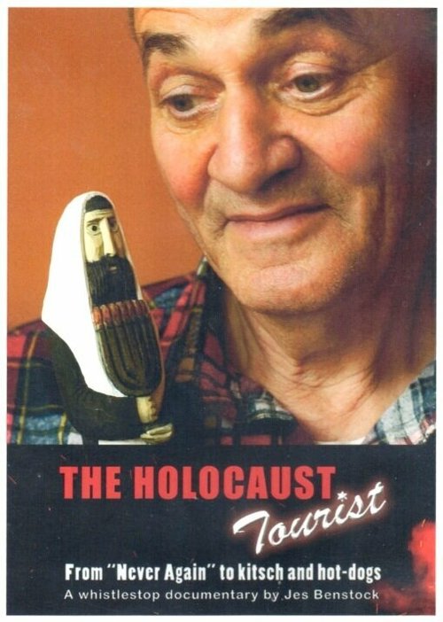 Смотреть фильм The Holocaust Tourist (2005) онлайн 