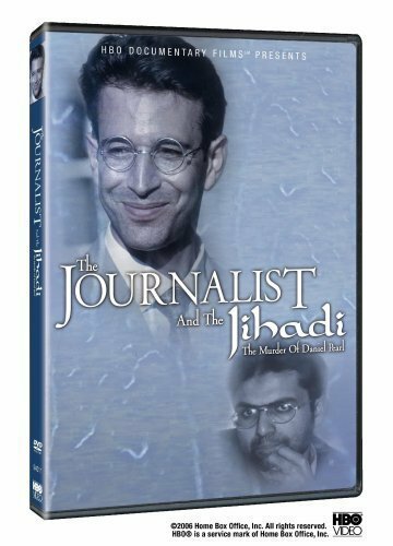Смотреть фильм The Journalist and the Jihadi: The Murder of Daniel Pearl (2006) онлайн в хорошем качестве HDRip