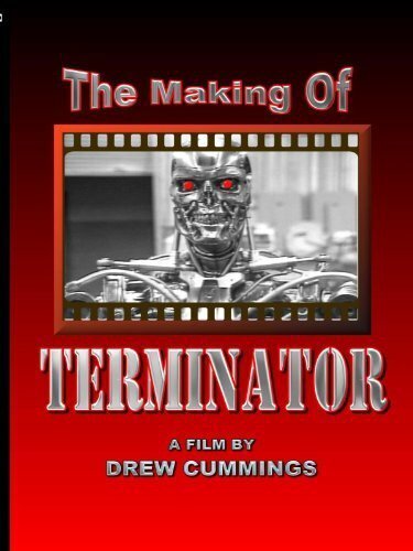 Смотреть фильм The Making of «Terminator» (1984) онлайн в хорошем качестве SATRip
