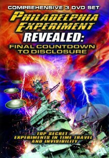Смотреть фильм The Philadelphia Experiment Revealed: Final Countdown to Disclosure from the Area 51 Archives (2012) онлайн в хорошем качестве HDRip